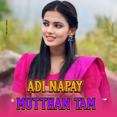 Adi Napay Mutthan Tam