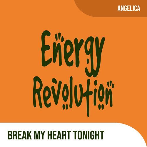 Break My Heart Tonight
