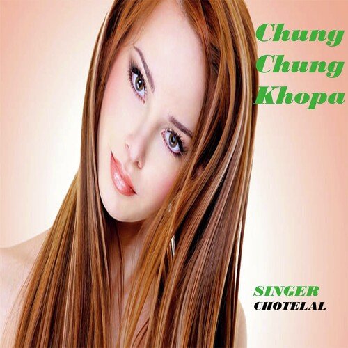 Chung Chung Khopa (Nagpuri)