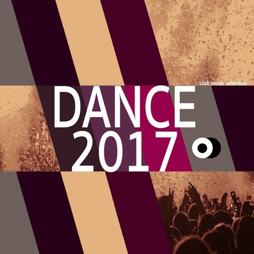Dance 2017 (Club Music Selection)