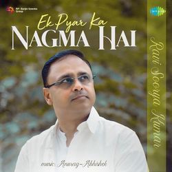 Ek Pyar Ka Nagma Hai-Mj88WANvW0Q