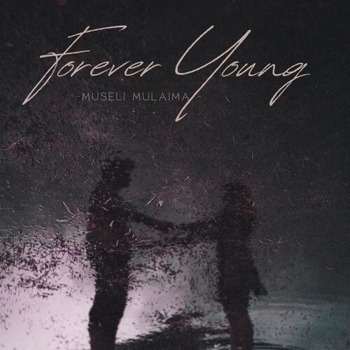 Forever Young Lyrics - Forever Young - Only on JioSaavn