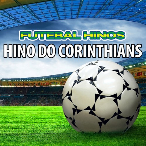 Hino Do Corinthians (Corinthians Anthems)
