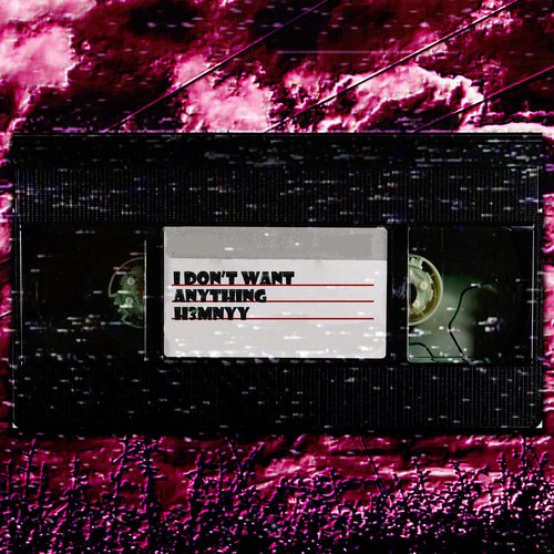 I Don&#039;t Want Anything_poster_image