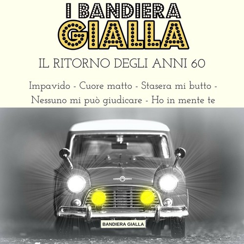 Impavido / Cuore matto / Stasera mi butto / Nessuno mi può giudicare / Ho in mente te (Il ritorno degli anni 60)