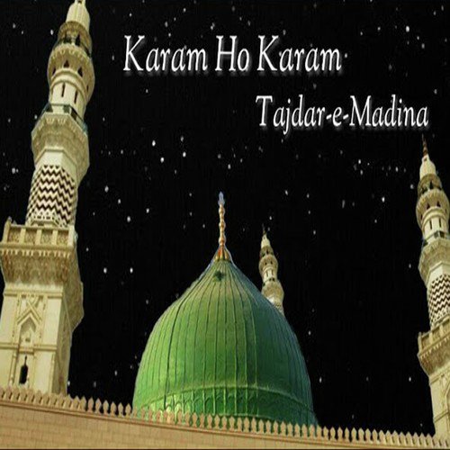 Karam Ho Karam Tajdar E Madina_poster_image