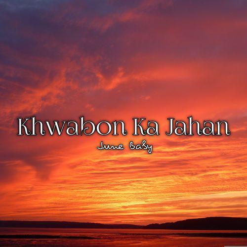 Khwabon Ka Jahan