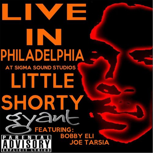 Little Shorty (Live in Philadelphia At Sigma Sound Studios) [feat. Bobby Eli & Joe Tarsia]