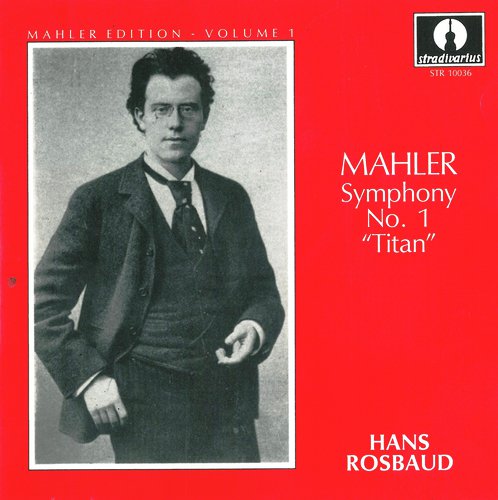 Mahler Edition, Vol. 1: Symphony No. 1 in D Major "Titan"