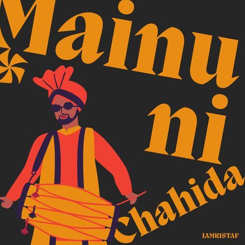 Mainu ni Chahida