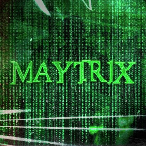 Maytrix