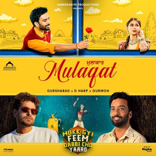 Mulaqat (From “Mukk Gyi Feem Dabbi Cho Yaaro”)