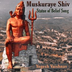 Muskuraye Shiv (Statue of Belief Song)-KRE6QAMFBUM