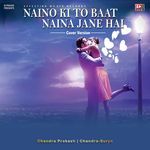 Naino Ki To Baat Naina Jane Hai (Cover version)