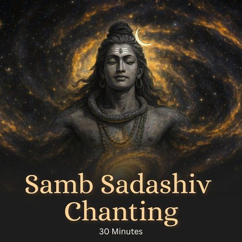 Samb Sadashiv Chanting (30 Minutes) cover art