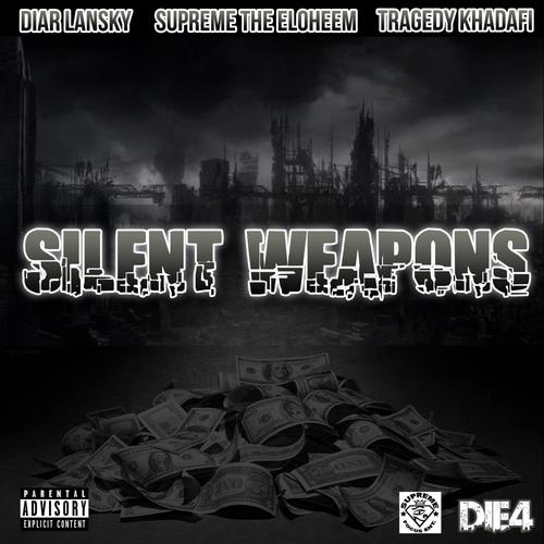 Silent Weapons (feat. Tragedy Khadafi & Supreme the Eloheem)
