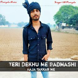 Teri Dekhu Me Badmashi Aaja Takkar Me
