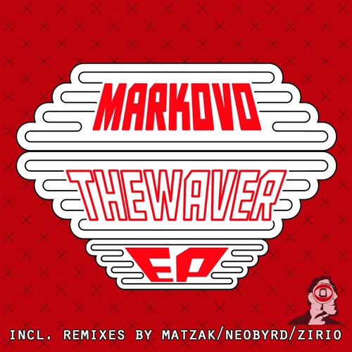 The Waver EP (Incl. Remixes by Matzak, Neobyrd, Zirio)