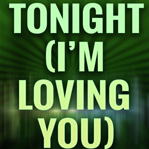 Tonight (I'm Loving You) (A Tribute to Enrique Iglesias and Ludacris)