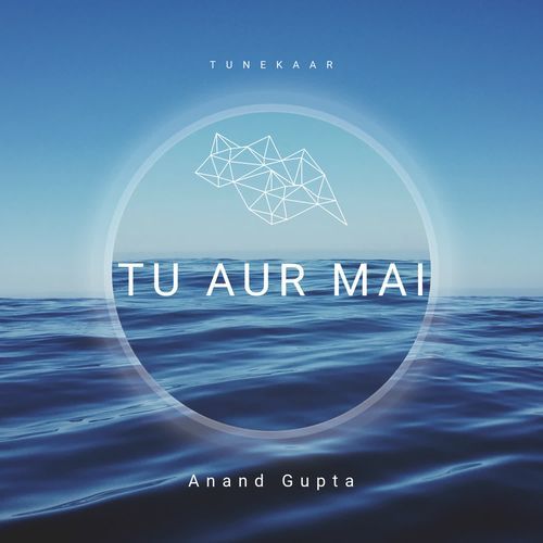 Tu Aur Mai