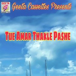 Tue Amar Thakle Pashe-AhFeS1l-D2I