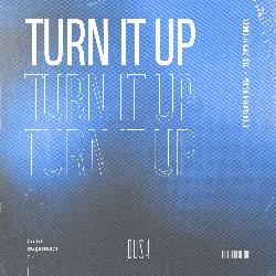 Turn It Up-Oh1ZbhUCb18