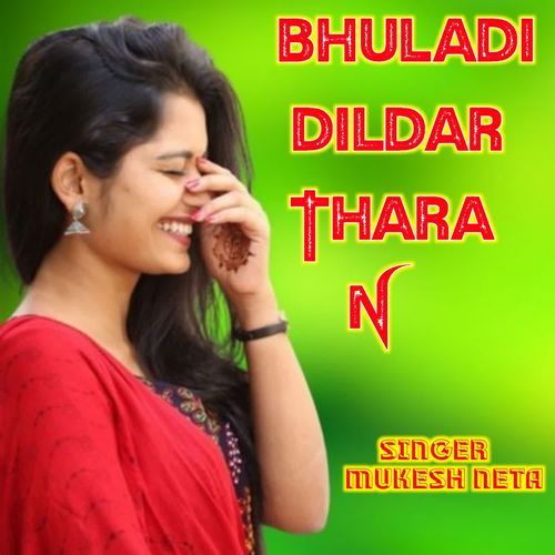 bhuladi dildar thara n