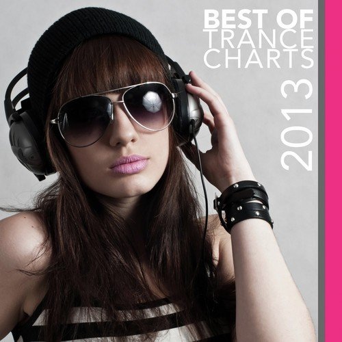 Best of Trance Charts 2013