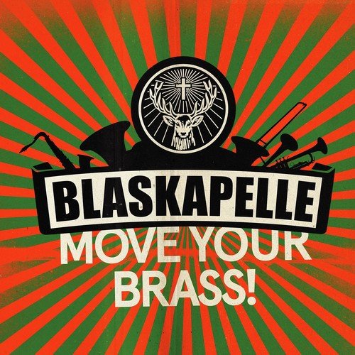 Blaskapelle - Move Your Brass!
