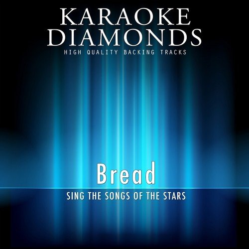 Bread : The Best Songs (Karaoke Version In the Style of Bread)