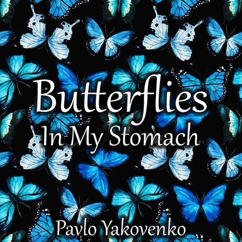 Butterflies in My Stomach