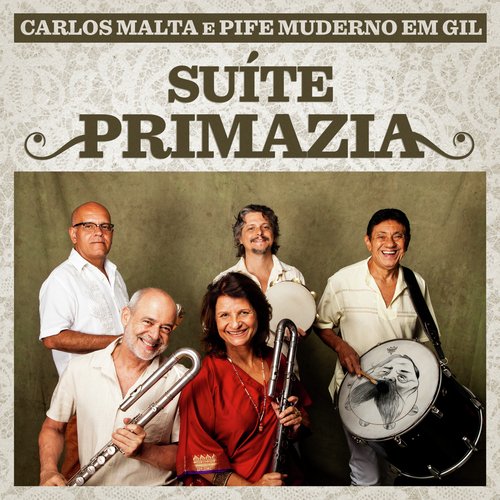 Carlos Malta e Pife Muderno Em Gil: Suíte Primazia_poster_image