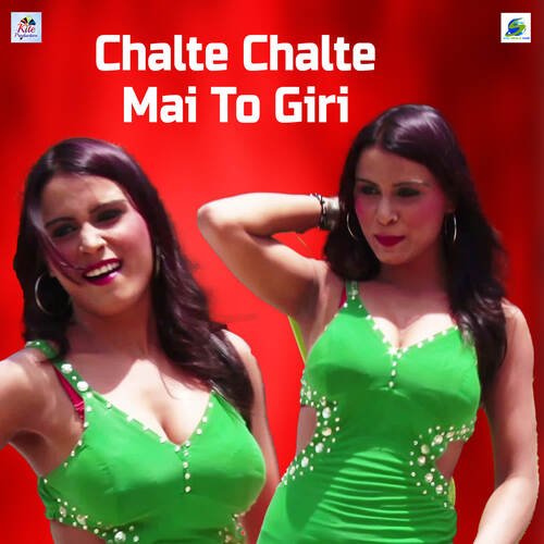 Chalte Chalte Mai To Giri