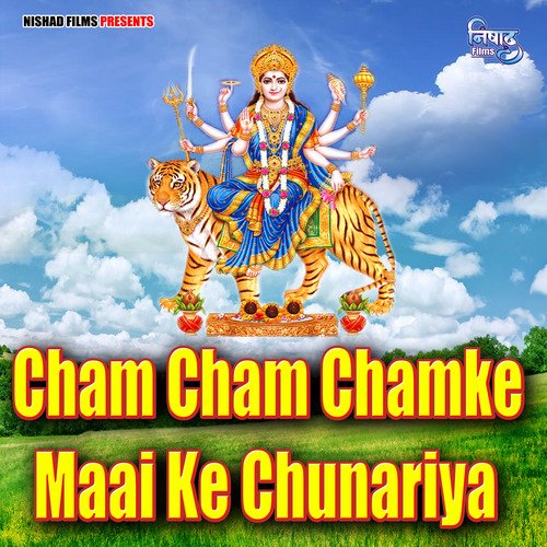 Cham Cham Chamke Maai Ke Chunariya