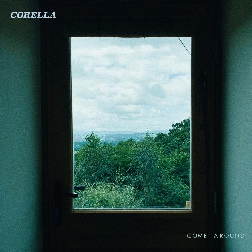 Come Around Lyrics Corella Only on JioSaavn