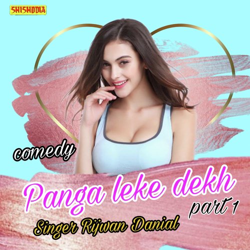 Comedy Panga Leke Dekh  Part 1