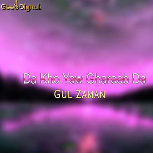 Da Kho Yaw Ghareeb Da