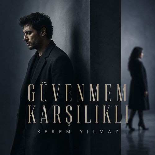 Güvenmem Karşılıklı
