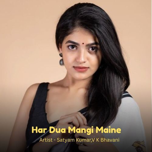 Har Dua Mangi Maine