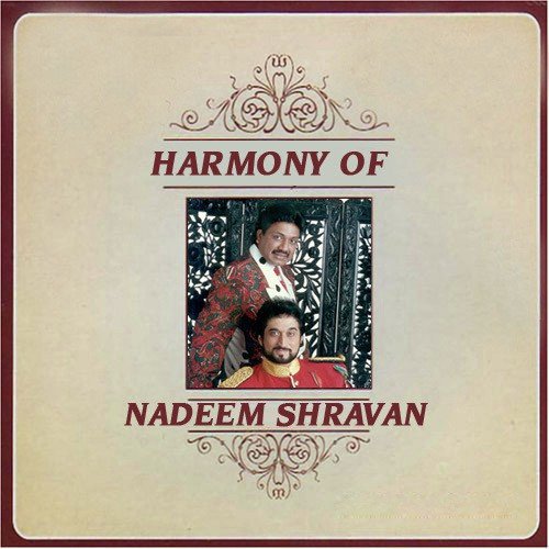 Harmony Of Nadeem Sharvan