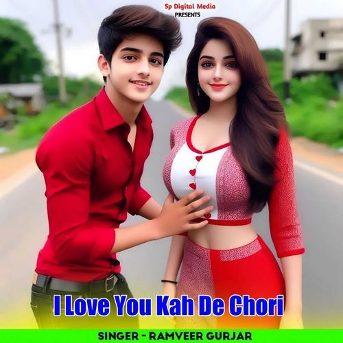 I Love You Kah De Chhori