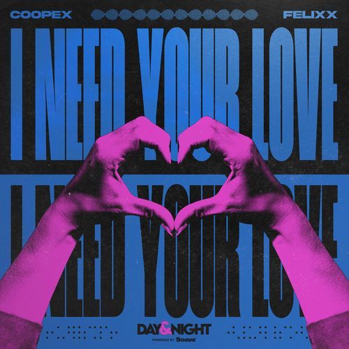 I Need Your Love