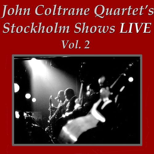 In Concert  (John Coltrane Quartet's Stockholm Concerts Vol 2 Collection)