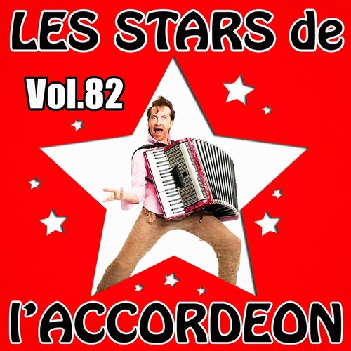 Les stars de l&#039;accordéon, vol. 82