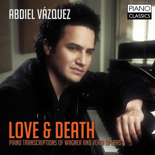 Love & Death (Piano Transcriptions of Wagner & Verdi Operas)