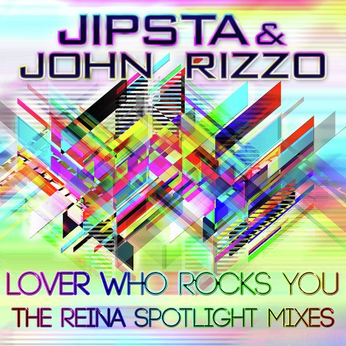 Lover Who Rocks You, Pt. 2 (The Reina Spotlight Mixes)