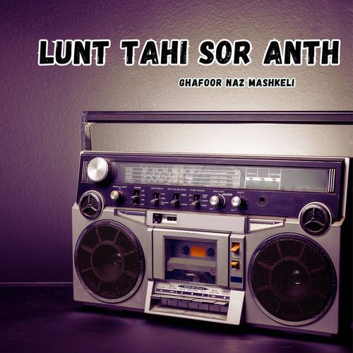 Lunt Tahi Sor Anth