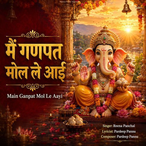 Main Ganpat Mol Le Aayi