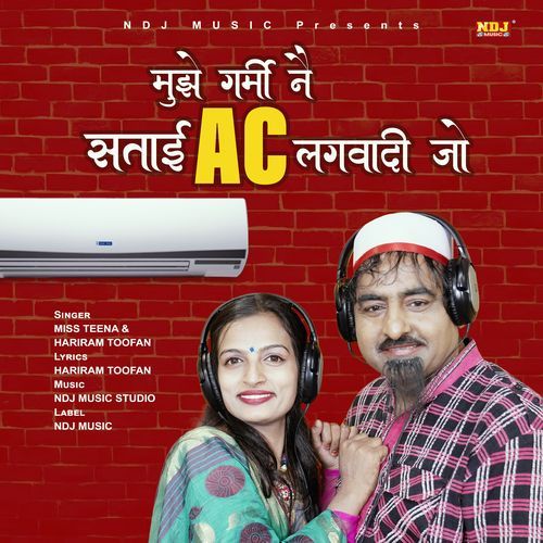 Mujhe Garmi Ne Satai AC Lagwadi Jo