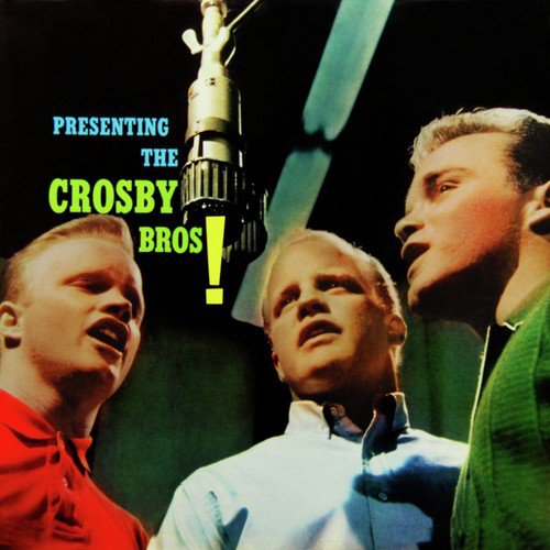 Presenting The Crosby Brothers